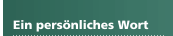 Ein persönliches Wort