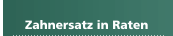 Zahnersatz in Raten